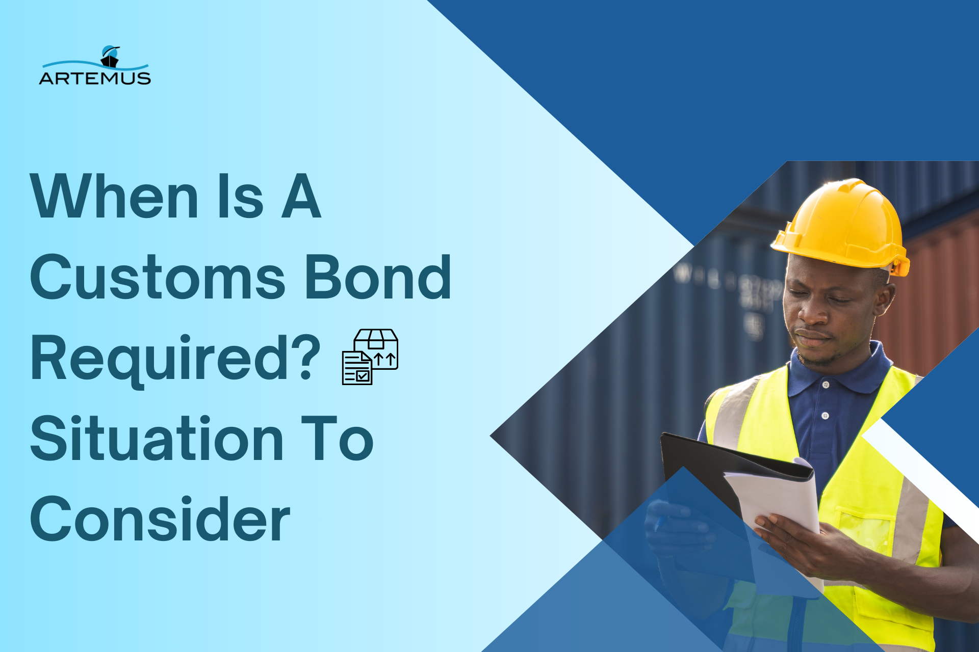 When Is a customs bond required