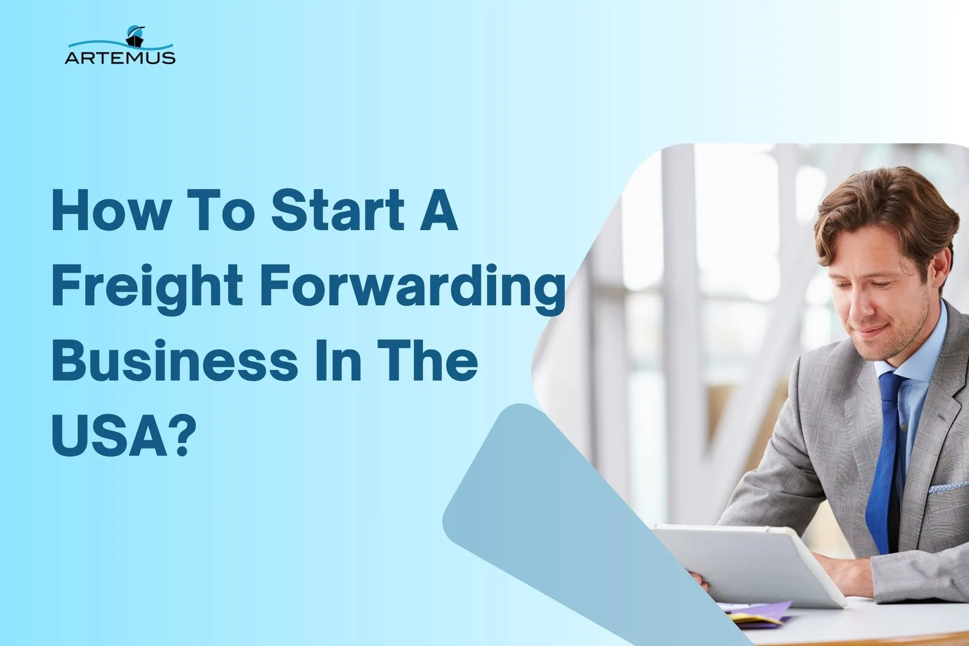 How To Start A Freight Forwarding Business In The USA