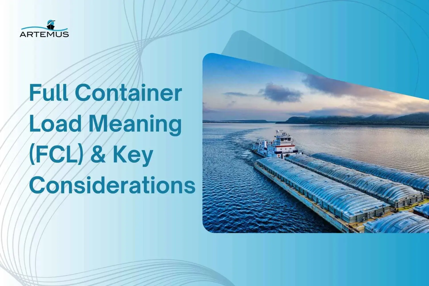 Full Container Load Meaning (FCL)